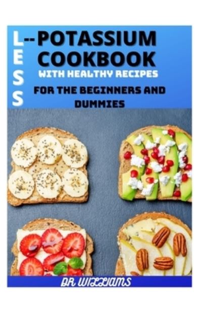 Cover for Dr Williams · Less Potassium Cookbook (Paperback Book) (2021)