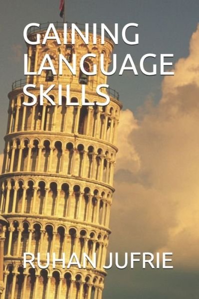 Cover for Ruhan Jufrie · Gaining Language Skills (Paperback Book) (2021)