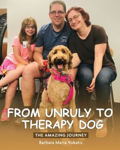 Cover for Barbara Maria Vokatis · From unruly to therapy dog: The amazing journey - My Amazing Therapy Dog (Paperback Book) (2021)