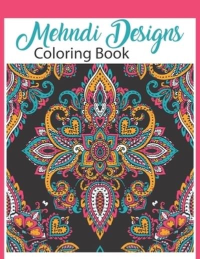 Cover for Rare Bird Books · Mehndi Designs coloring book (Paperback Book) (2021)