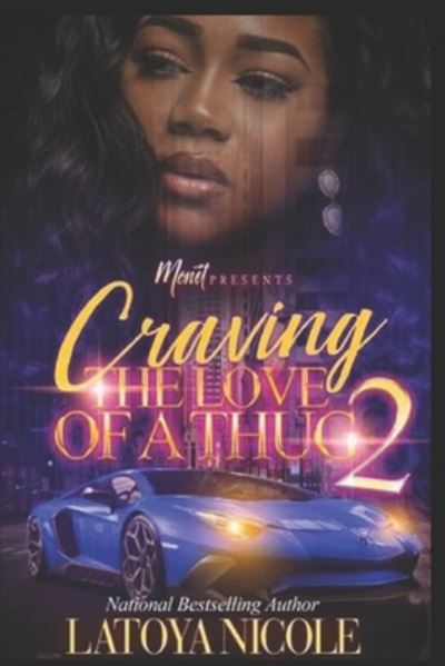 Cover for Latoya Nicole · Craving the Love of a Thug 2 (Paperback Book) (2019)