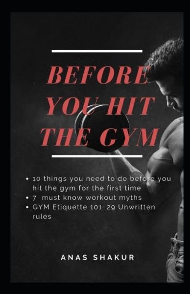 Cover for Anas Shakur · Before You Hit the Gym (Paperback Book) (2021)