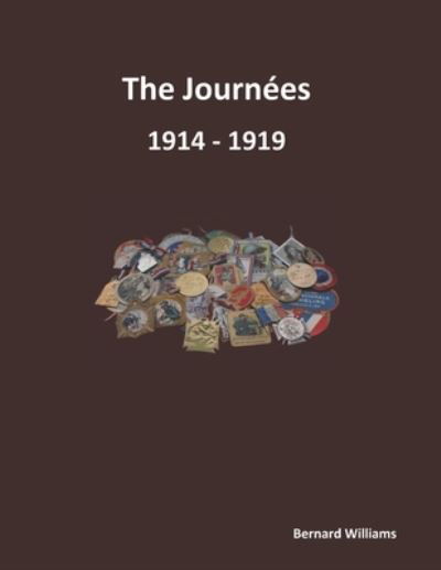 Cover for Bernard Williams · The Journees 1914 - 1919 (Pocketbok) (2021)