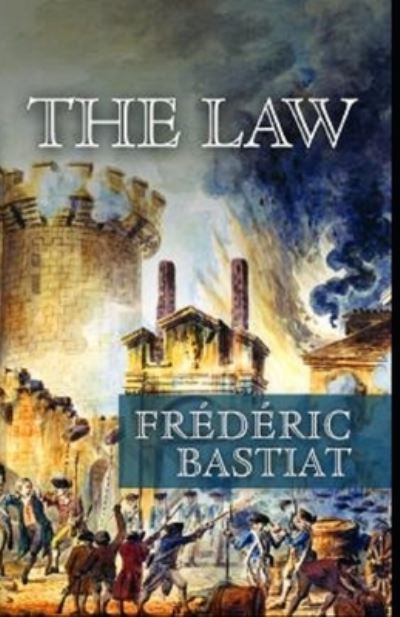 Cover for Frederic Bastiat · The Law Annotated (Paperback Book) (2021)