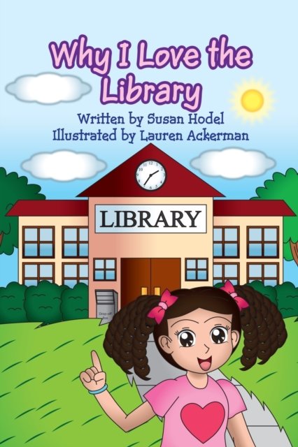 Cover for Hodel Susan Hodel · Why I Love the Library (Pocketbok) (2022)