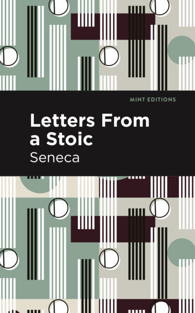 Letters From a Stoic - Seneca Sencea - Books - Mint Editions - 9798888976418 - September 12, 2024