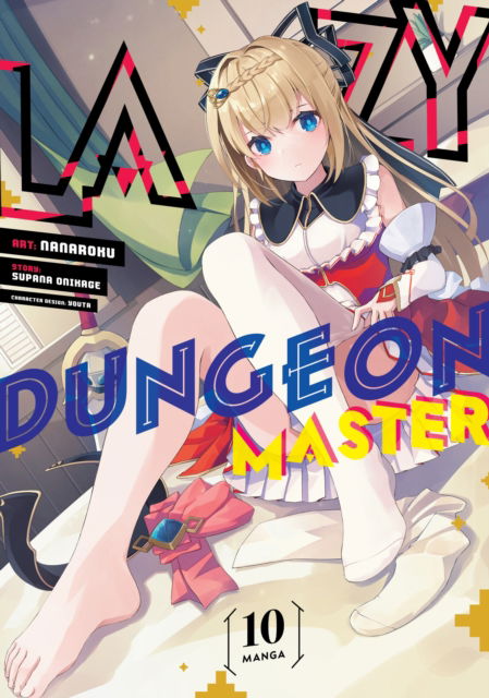 Cover for Supana Onikage · Lazy Dungeon Master (Manga) Vol. 10 - Lazy Dungeon Master (Manga) (Paperback Book) (2025)