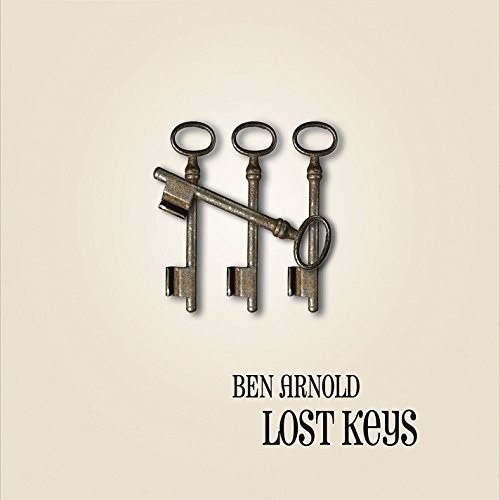 Lost Keys - Ben Arnold - Musiikki - CDB - 0010315918419 - maanantai 1. helmikuuta 2016