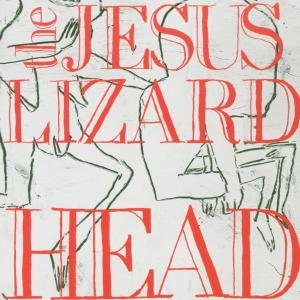 Cover for Jesus Lizard · Head (LP) [Deluxe edition] (2009)