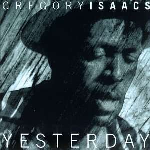 Yesterday - Gregory Isaacs - Music - OP VICIOUS POP - 0054645149419 - June 22, 2017