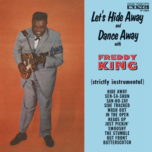Let's Hide Away & Dance Away W - Freddie King - Música - SUNDAZED MUSIC INC. - 0090771536419 - 25 de janeiro de 2011