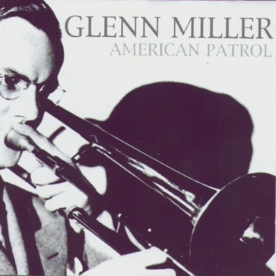 Cover for Glenn Miller · American Patrol (CD)