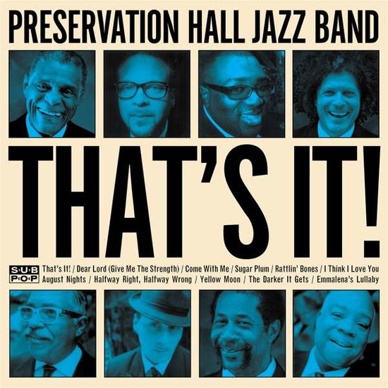 That's It - Preservation Hall Jazz Band - Music - SUBPOP - 0098787126419 - June 28, 2019