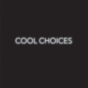 Cool Choices - S. - Música - ARTLY - 0098787308419 - 25 de septiembre de 2014