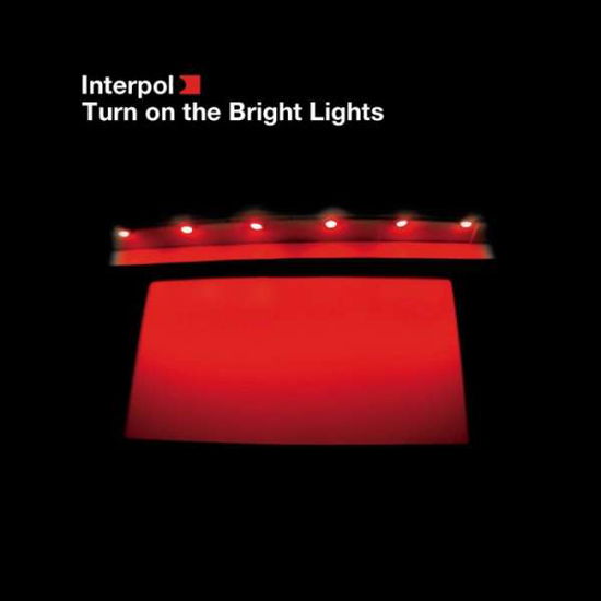 Turn on the Bright Lights - Interpol - Música - MATADOR - 0191401165419 - 11 de dezembro de 2020