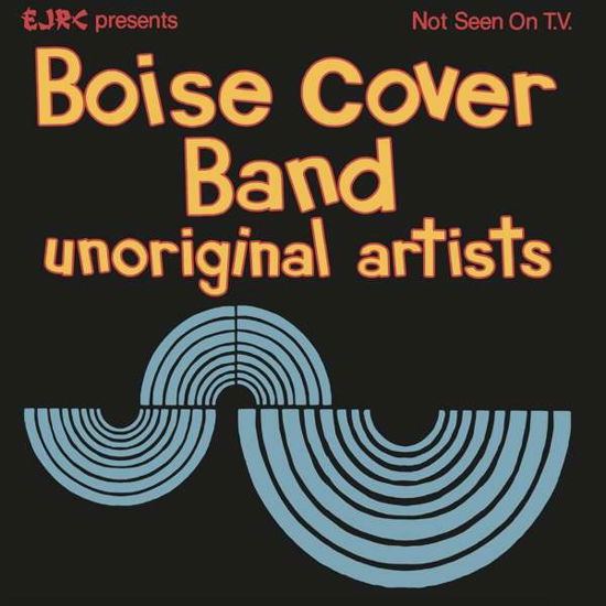 Unoriginal Artists - Boise Cover Band - Musik - MEMBRAN - 0600064798419 - 19. marts 2021