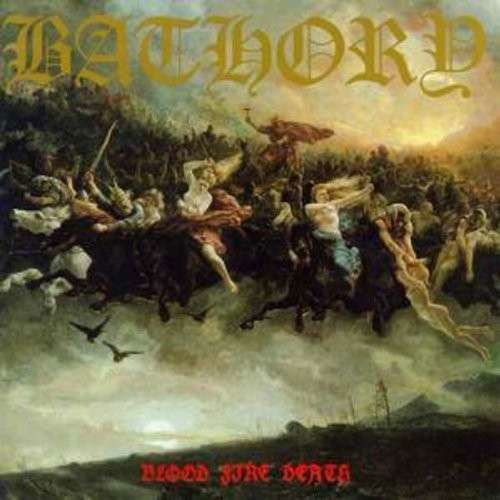 Blood Fire Death - Bathory - Musik - Black Mark - 0602276010419 - 19. april 2014