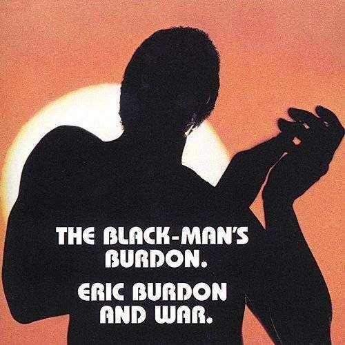 Black-Man's Burdon - War - Music - AVENUE - 0602527596419 - April 20, 2021