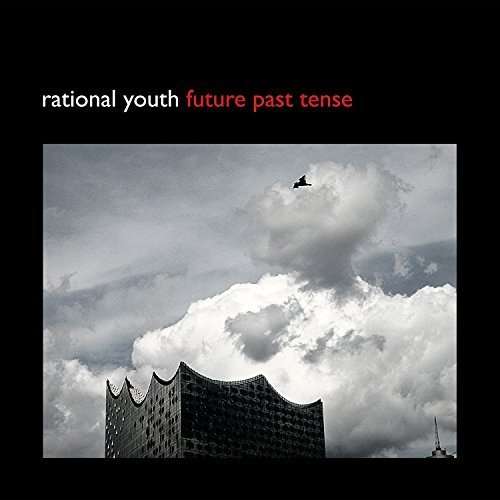 Cover for Rational Youth · Future Past Tense (10&quot;) (2016)