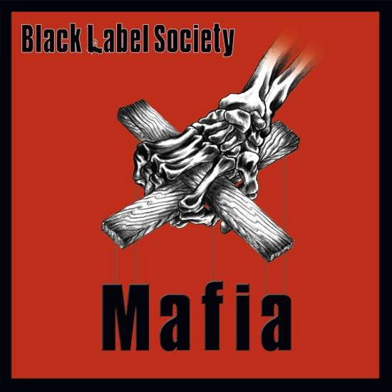 Mafia (Opaque Red Vinyl) - Black Label Society - Musiikki - Eone - 0634164655419 - perjantai 3. joulukuuta 2021