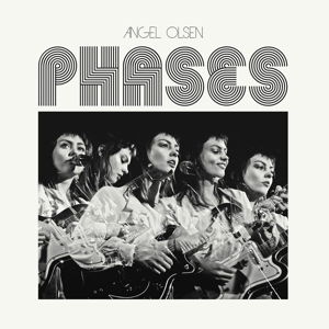 Cover for Angel Olsen · Phases (LP) (2017)