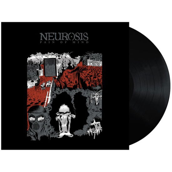 Cover for Neurosis · Pain Of Mind (LP) (2018)