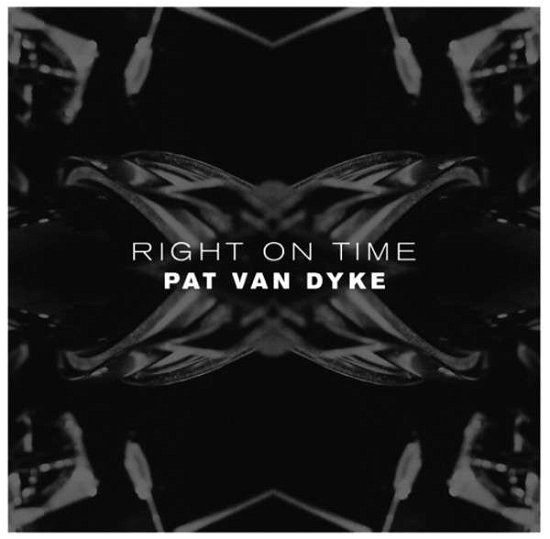 Cover for Pat Van Dyke · Right on Time (LP) (2015)