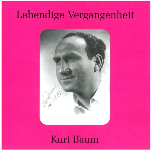 Cover for Baum,kurt / Bellini / Rossini / Verdi · Kurt Baum (CD) (2011)