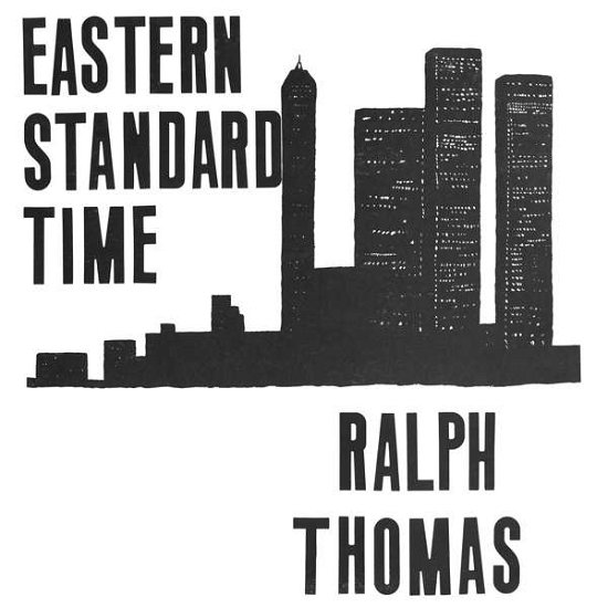 Cover for Ralph Thomas · Eastern Standard Time (LP) (2018)