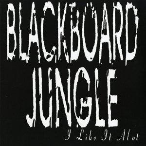Cover for Blackboard Jungle · I Like It Alot (LP) [Limited edition] (2015)