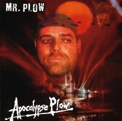 Cover for Mr. Plow · Apocalypse Plow (CD) (2008)
