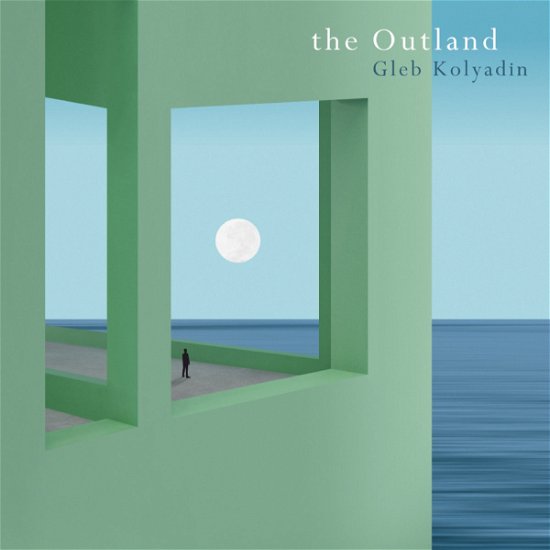 The Outland - GLEB KOLYADIN (iamthemorning) - Musiikki - KSCOPE - 0802644819419 - perjantai 21. heinäkuuta 2023