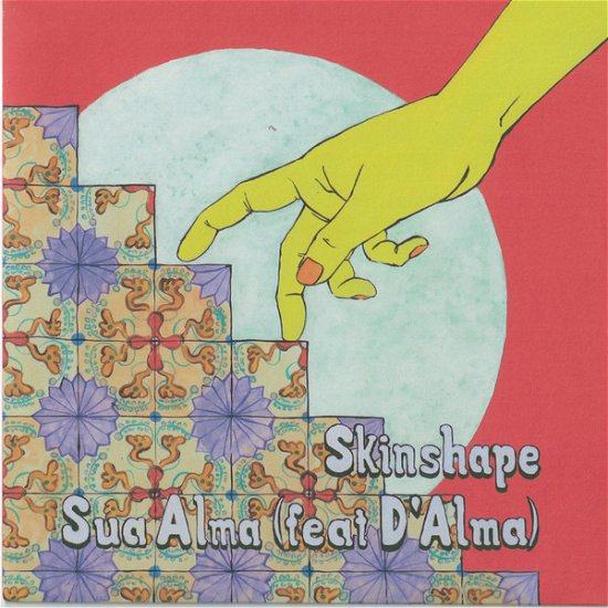 Cover for Skinshape · Sua Alma / Sua Alma (LP) [Remix edition] (2022)