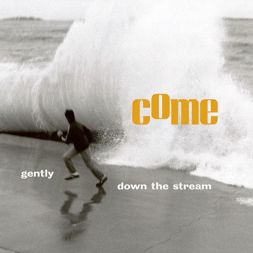 Cover for Come · Gently Down the Stream (LP) [RSD 2023 edition] (2023)