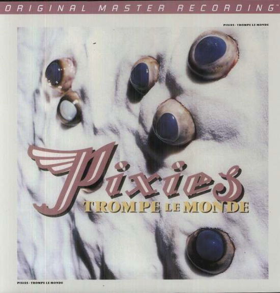 Trompe Le Monde - Pixies - Música - MOBILE FIDELITY SOUND LAB - 0821797136419 - 10 de dezembro de 2013