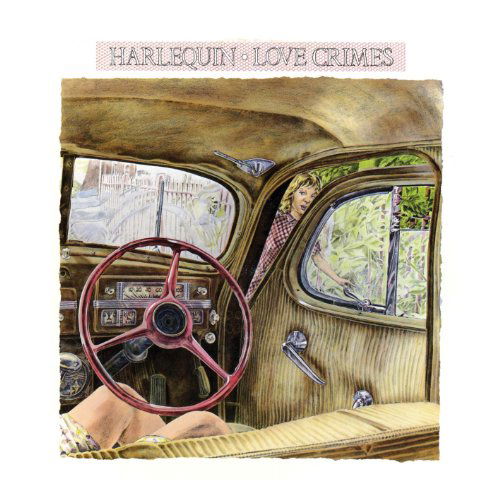 Love Crimes - Harlequin - Musiikki - ROCK CANDY RECORDS - 0827565058419 - maanantai 5. joulukuuta 2011