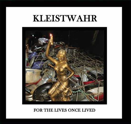 For The Lives Once Lived - Kleistwahr - Musik - FOURTH DIMENSION - 0859776040419 - 1 december 2023