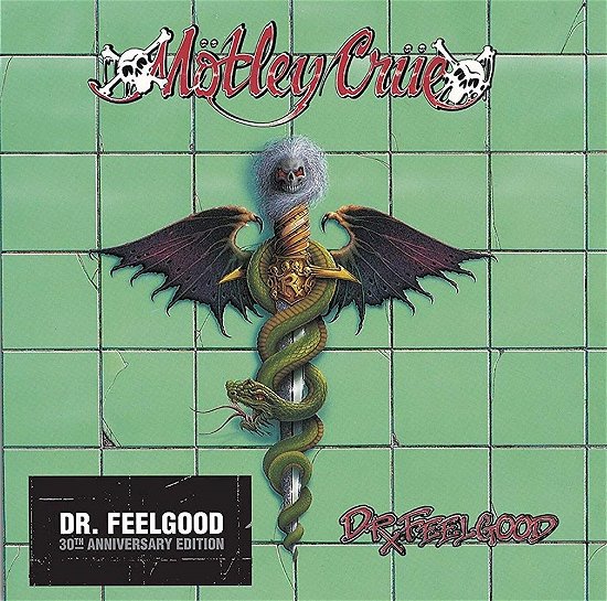 Dr. Feelgood - 30th Anniversary - Mötley Crüe - Musiikki - METAL - 0876931057419 - perjantai 6. joulukuuta 2019