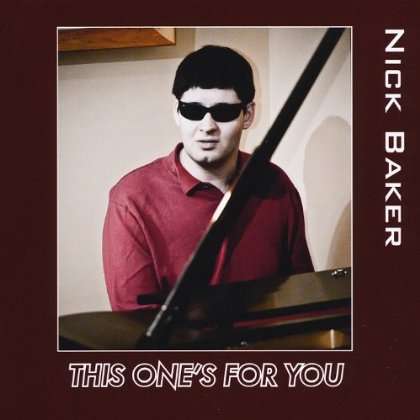 Cover for Nick Baker · This One's for You (CD) (2011)