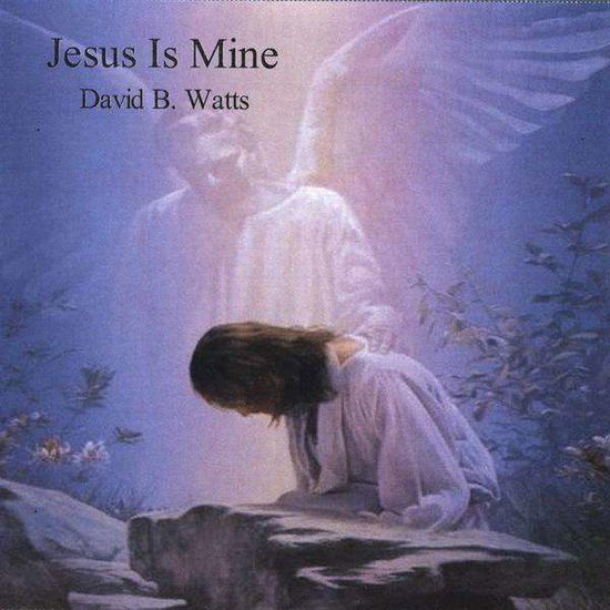 Cover for David Watts · Jesus is Mine (CD) (2009)