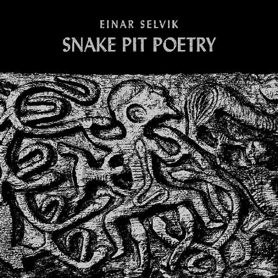 Snake Pit Poetry - Einar Selvik - Música - MEMBRAN - 0885150700419 - 22 de fevereiro de 2018