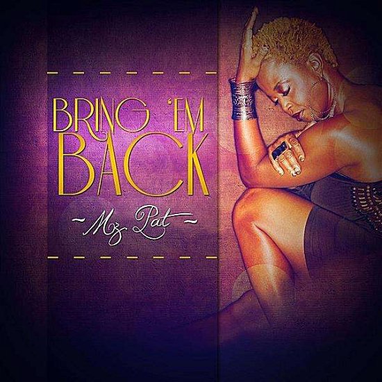 Cover for Mz. Pat · Bring 'em Back (CD) (2011)