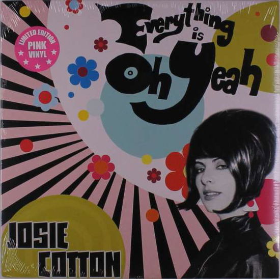 Everything Is Oh Yeah - Josie Cotton - Muziek - CLEOPATRA - 0889466140419 - 4 oktober 2019