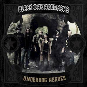 Cover for Black Oak Arkansas · Underdog Heroes - Gold (LP) (2023)