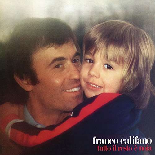 Cover for Franco Califano · Tutto Il Resto E Noia (LP) (2017)