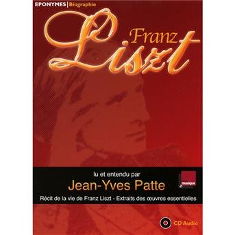 Cover for Franz Liszt · Recit De La Vie De Franz Liszt (CD) (2012)