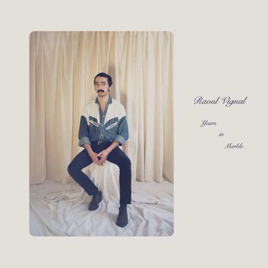 Cover for Raoul Vignal · Years in Marble (LP) (2021)