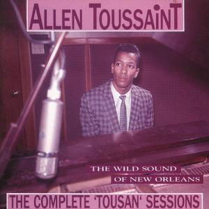 Complete 'tousan' Session - Allen Toussaint - Musikk - BEAR FAMILY - 4000127156419 - 16. mars 1992