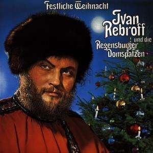 Festliche Weihnacht - Ivan Rebroff - Musik - ELISAR - 4011660017419 - 9. november 1988