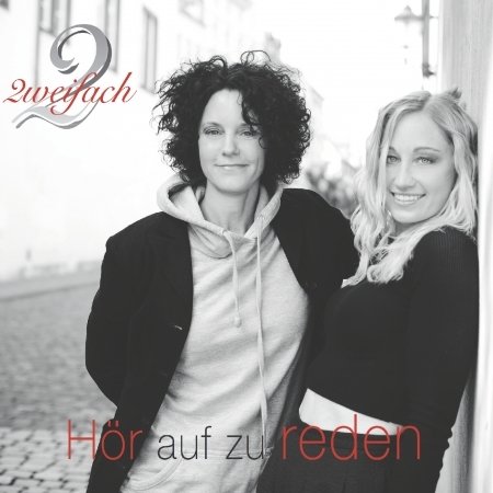 Cover for Zweifach · Hör auf zu reden (CD) (2016)